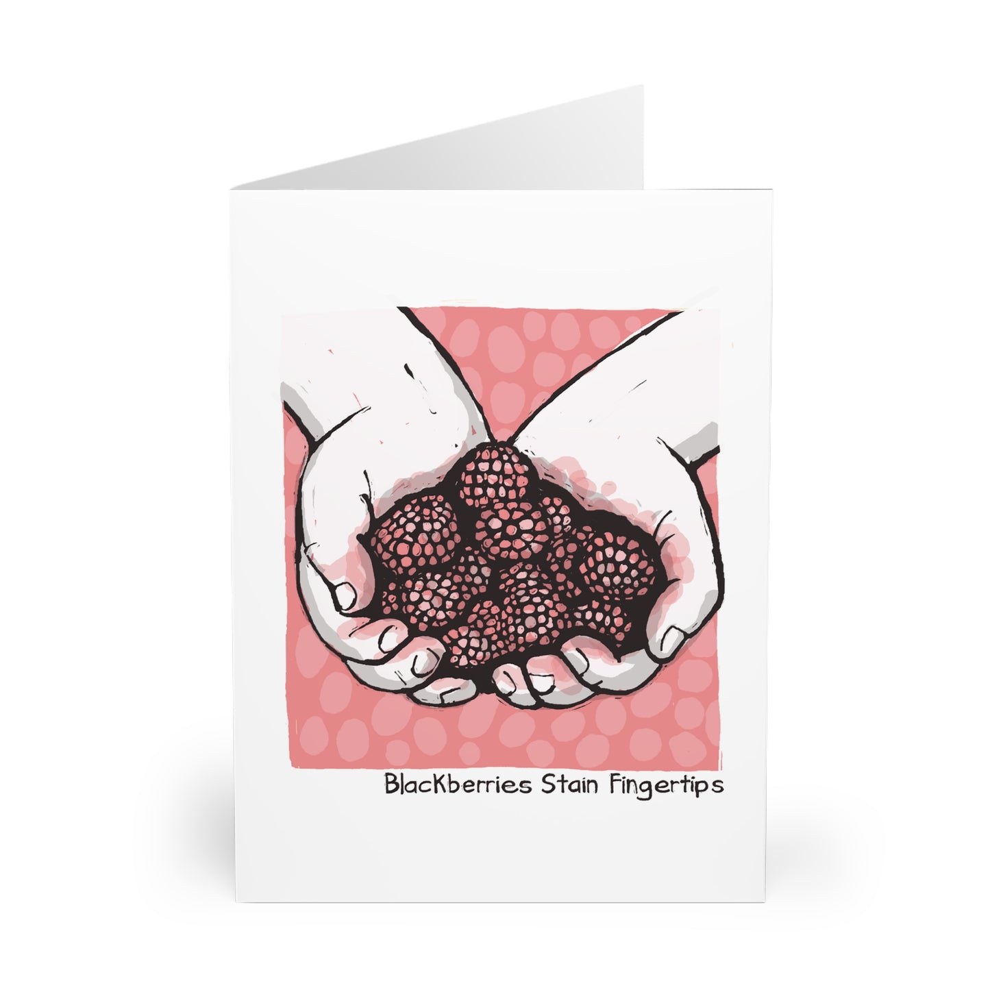 Blackberries Stain Fingertips greeting card (5 pack)