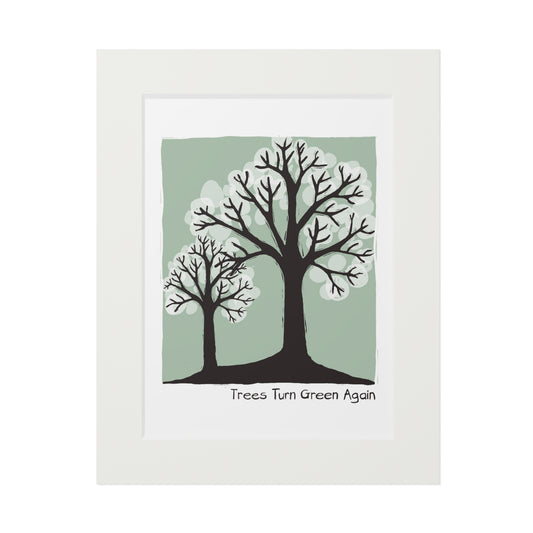 Trees Turn Green Again Fine Art Print