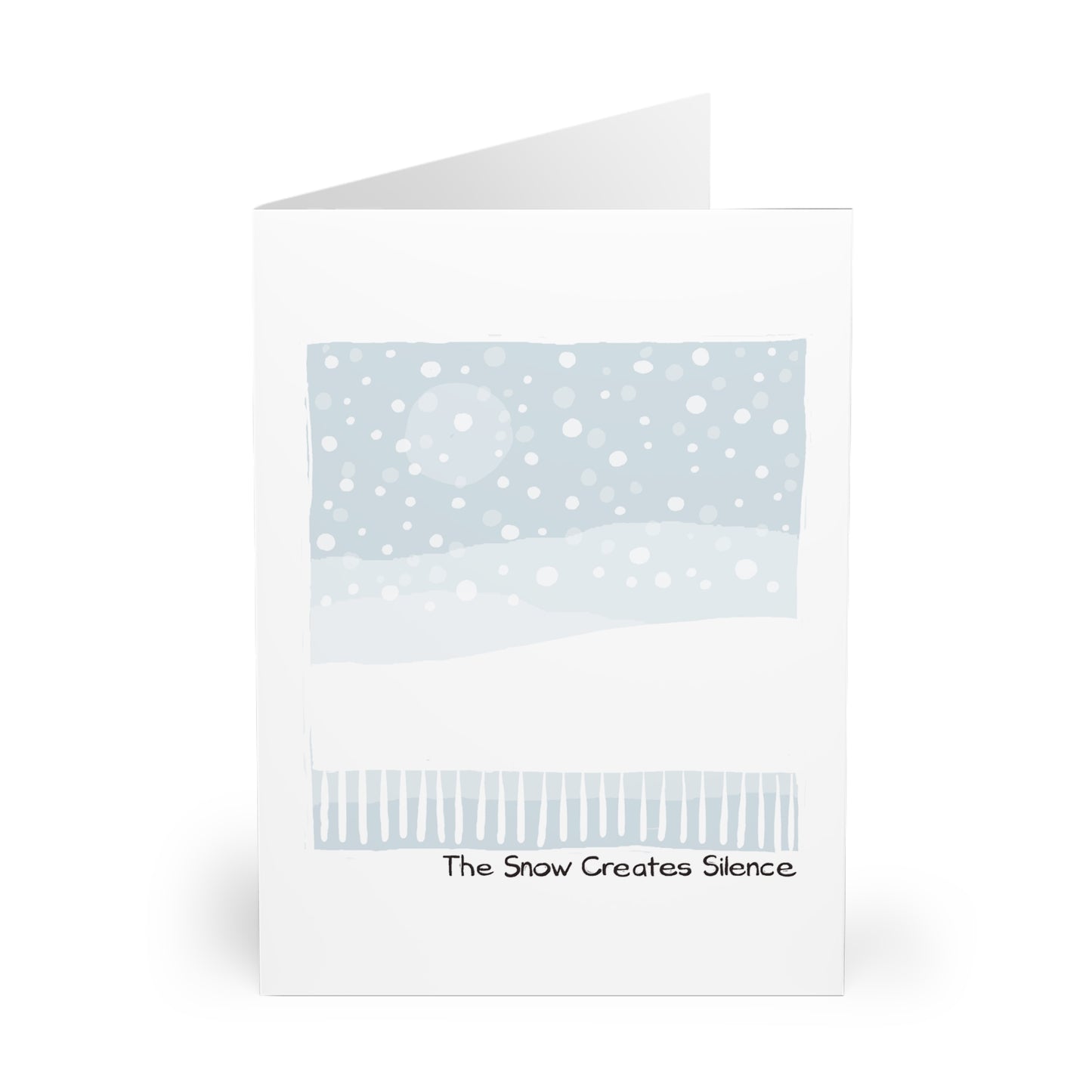 The Snow Creates Silence greeting card (5 pack)