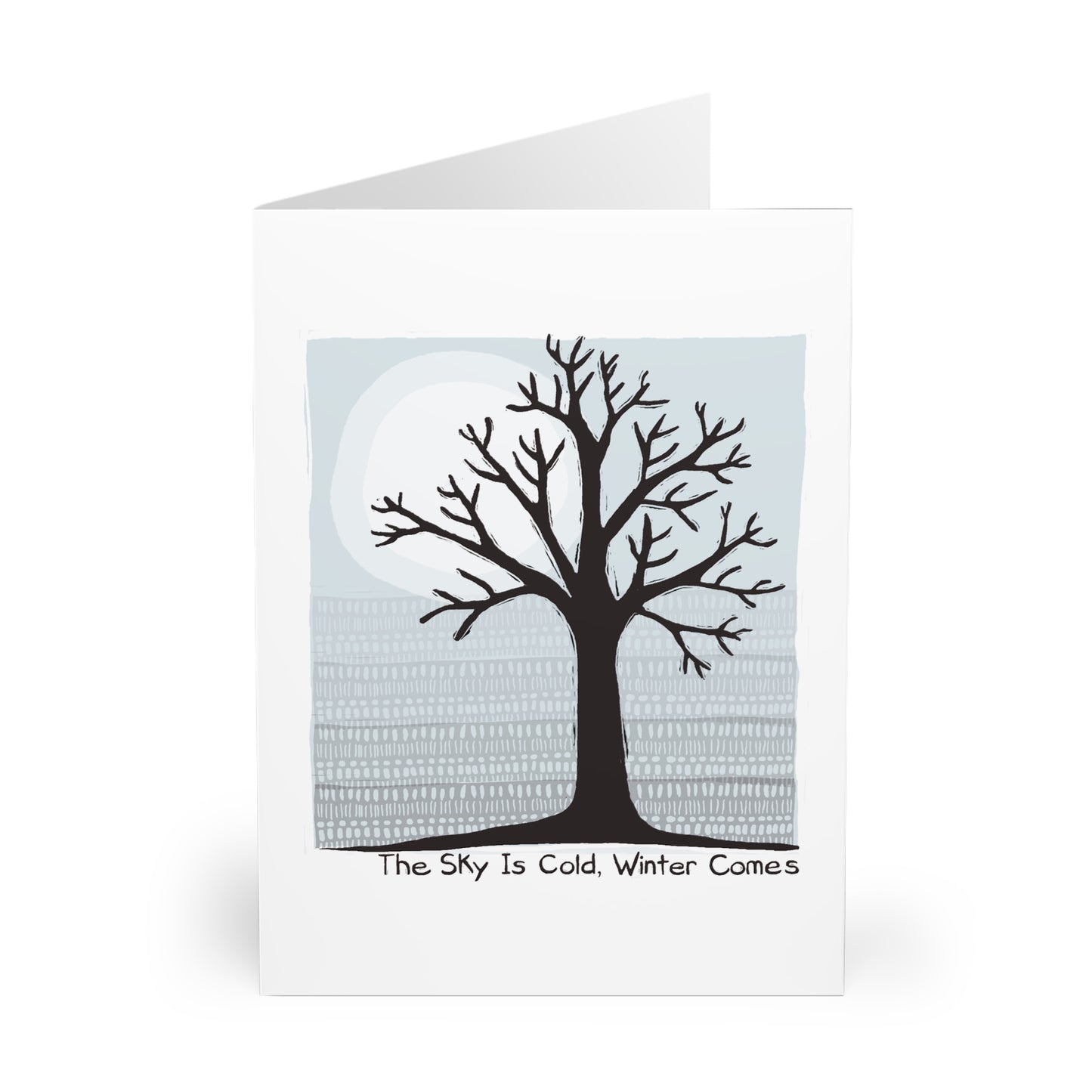 The Sky Is Cold, Winter Comes greeting card (5 pack)