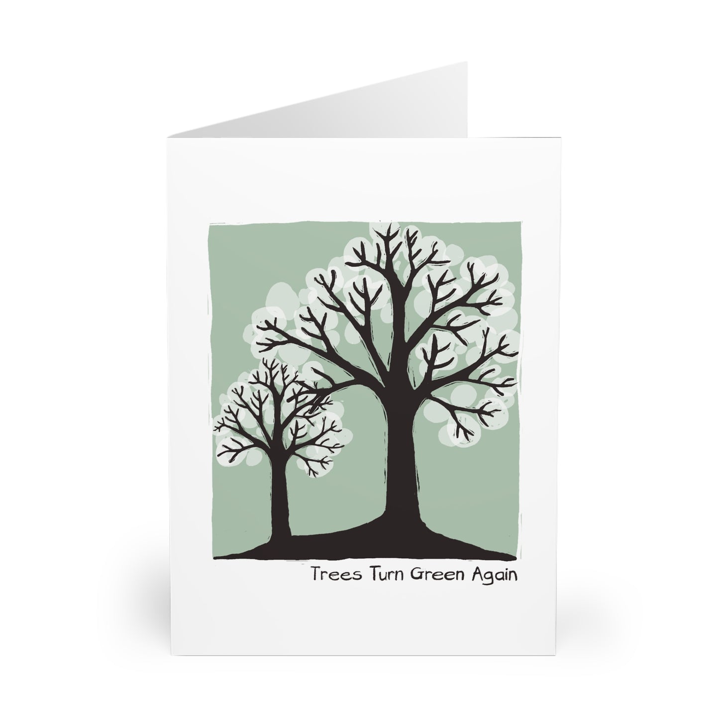 Trees Turn Green Again greeting card (5 pack)