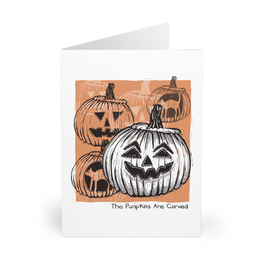 The Pumpkins Are Carved greeting card (5 pack)