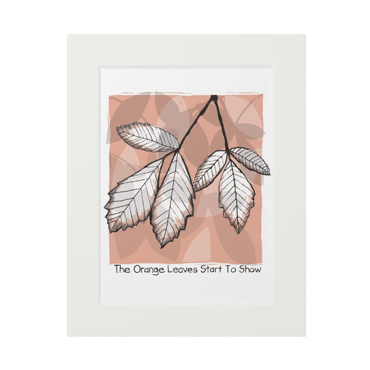 The Orange Leaves Start To Show Fine Art Print